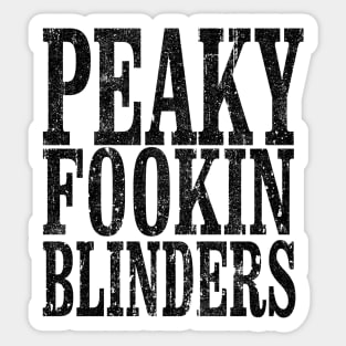 Peaky Fookin' Blinders (Variant) Sticker